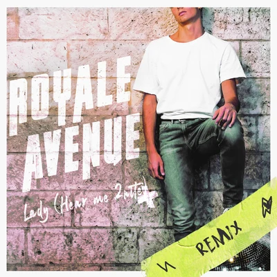 Royale Avenue Lady (Hear Me 2nite) (Champs-Élysées Remix)