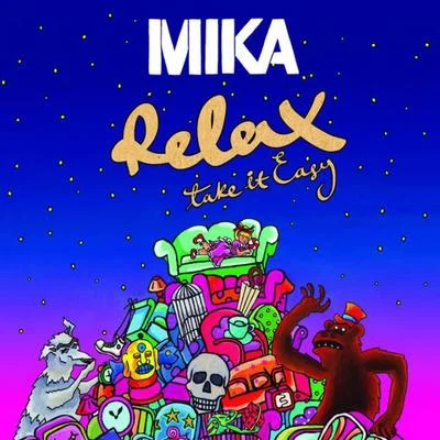 MIKA Relax, Take It Easy