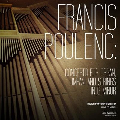 Francis Poulenc Francis Poulenc: Concerto for Organ, Timpani and Strings in G Minor - Single