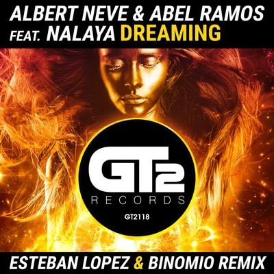 Nalaya/Abel Ramos/Albert Neve Dreaming (Esteban Lopez & Binomio Remix Edit)