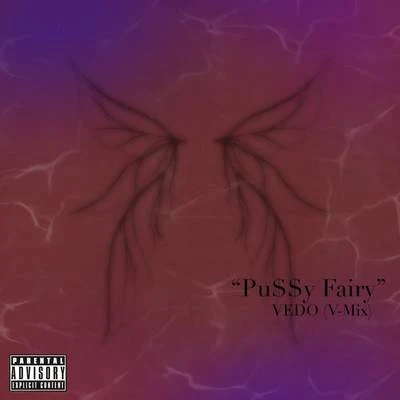 Vedo P*$$Y Fairy (OTW) [V-Mix]