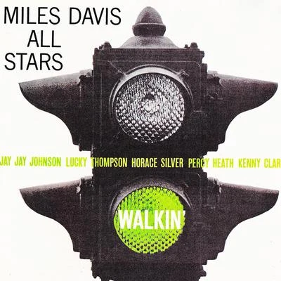 Miles Davis All Stars Walkin (Remastered)