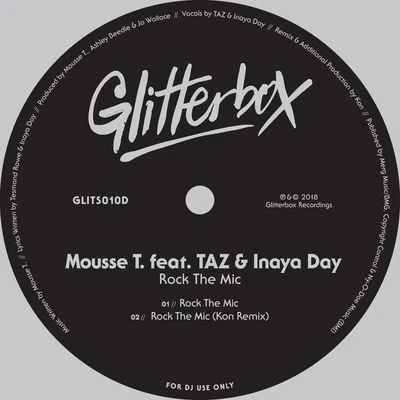 Inaya Day/Taz/Mousse T. Rock The Mic