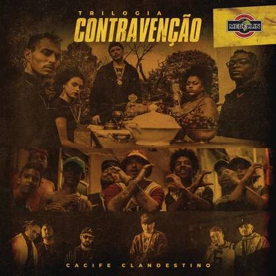 Cacife Clandestino Trilogia Contravenção