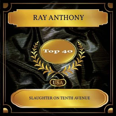 Ray Anthony Slaughter On Tenth Avenue (Billboard Hot 100 - No. 21)