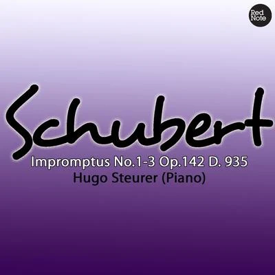 Hugo Steurer Schubert: Impromptus No.1-3 Op.142 D. 935