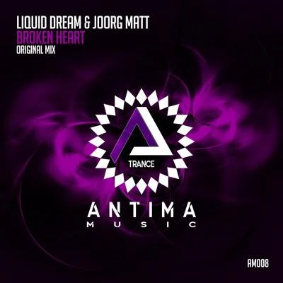 Liquid Dream/Joorg Matt Broken Heart