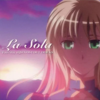 川井憲次 Fatestay night A.OST OUT TRACKS-La Sola