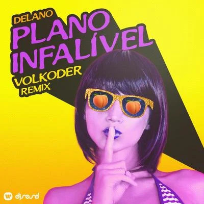 Delano Plano infalível (Volkoder Remix)