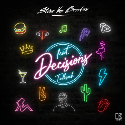 Stone Van Brooken Decisions (feat. Talksick)