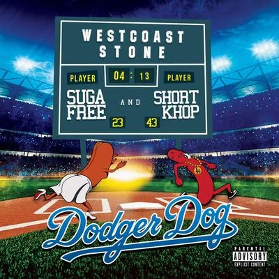 Westcoast Stone Dodger Dog (feat. Short Khop & Suga Free)