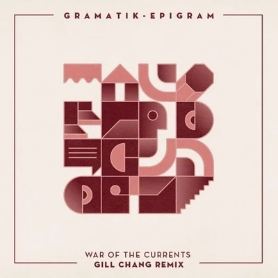 Gill Chang/Gramatik War Of The Currents (Gill Chang Remix)