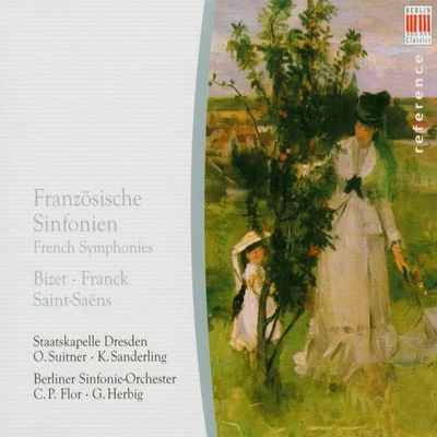 Staatskapelle Dresden Bizet, Franck & Saint-Saëns: French Symphonies