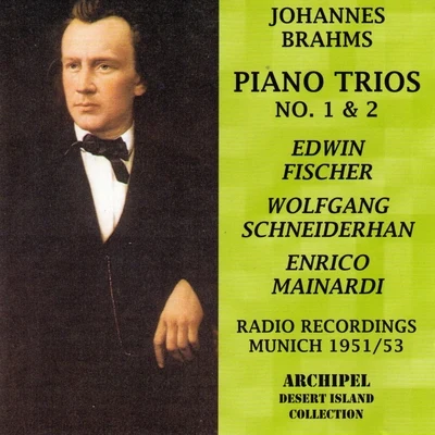 Enrico Mainardi Johannes Brahms: Piano Trios No. 1 & 2