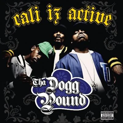 Tha Dogg Pound Cali Iz Active