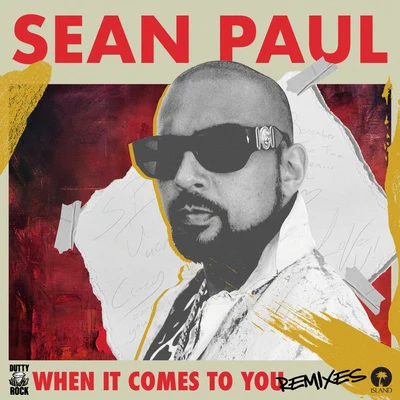 Sean Paul When It Comes To You (Remixes)