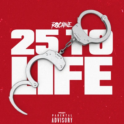 Rocaine 25 To Life