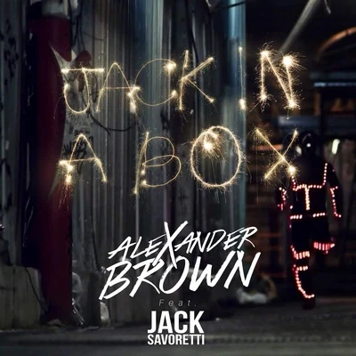 Alexander Brown Jack In a Box (feat. Jack Savoretti)