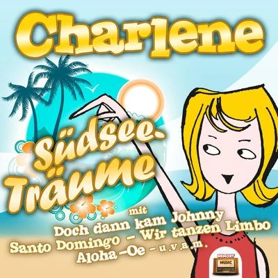 Charlene Südsee-Träume