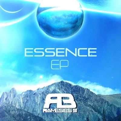 Rameses B Essence EP