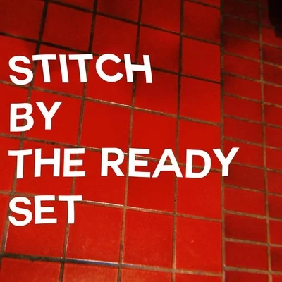 The Ready Set Stitch