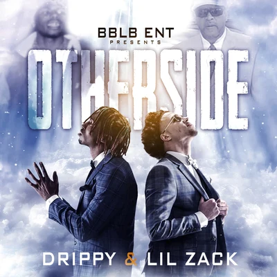 Lil Zack/Drippy Otherside