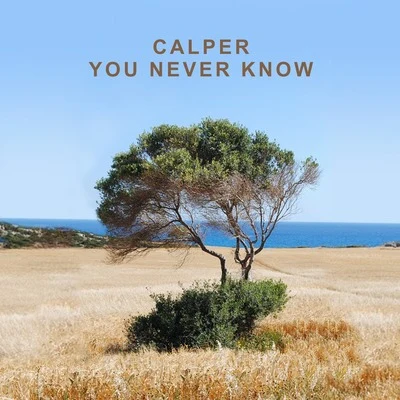 Calper You Never Know