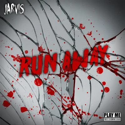 JARVIS Run Away