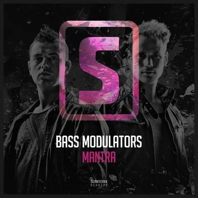 Bass Modulators Mantra