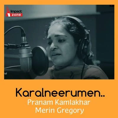 Pranam Kamlakhar/Merin Gregory Karalneerumen (feat. Merin Gregory)