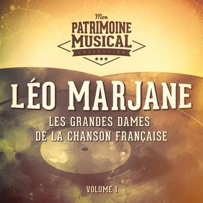 Leo Marjane Les grandes dames de la chanson française : léo marjane, vol. 1