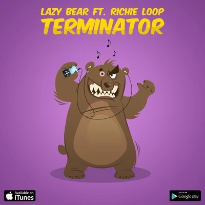 Lazy Bear Terminator