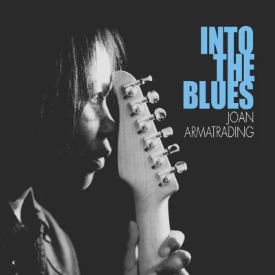 Joan Armatrading Into the Blues