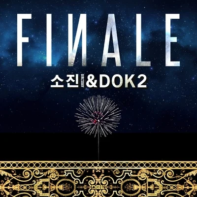 Dok2/素珍 Finale