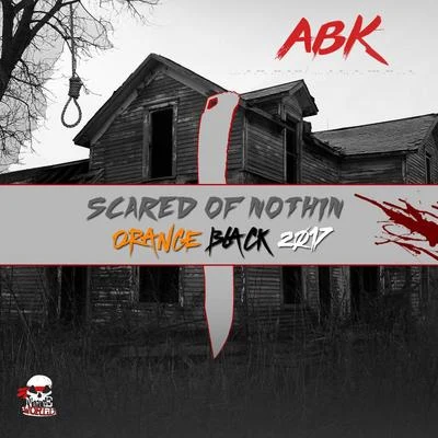 ABK Scared of Nothin: Orange Black 2017