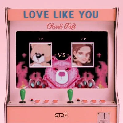 Charli Taft Love Like You - SM STATION