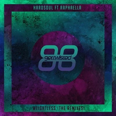 Hardsoul Weightless (Remixes)