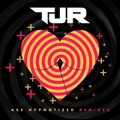 TJR Ass Hypnotized (Remixes)