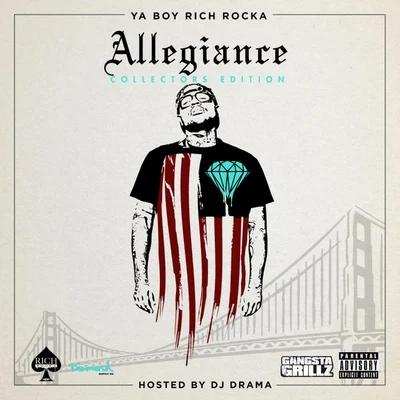 Ya Boy Rich Rocka Allegiance (Deluxe Edition)