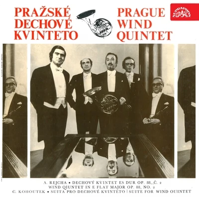 Prague Wind Quintet Prague Wind Quintet: Rejcha, Kohoutek, Flosman