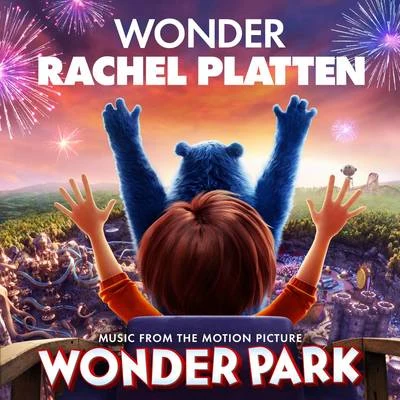 Rachel Platten Wonder (From Wonder Park)