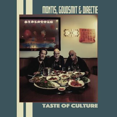 Montis/Goudsmit & Directie A Taste Of Culture