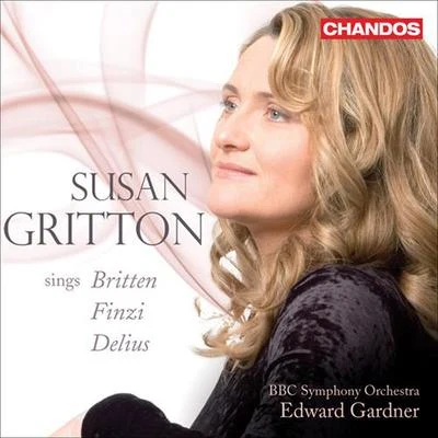 Susan Gritton Vocal Recital: Gritton, Susan - FINZI, G.BRITTEN, B.DELIUS, F.