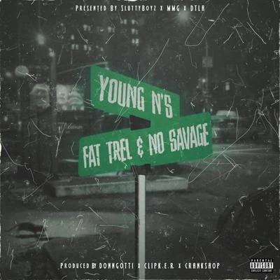 Fat Trel Young N's