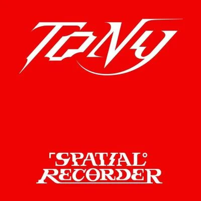 余景天 (Tony Yu) Spatial Recorder