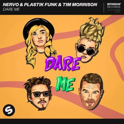 Plastik Funk/Nervo/Tim Morrison Dare Me