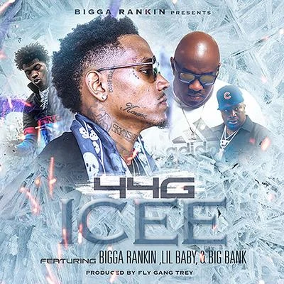 44g Icee (feat. Bigga Rankin, Lil Baby & Big Bank)