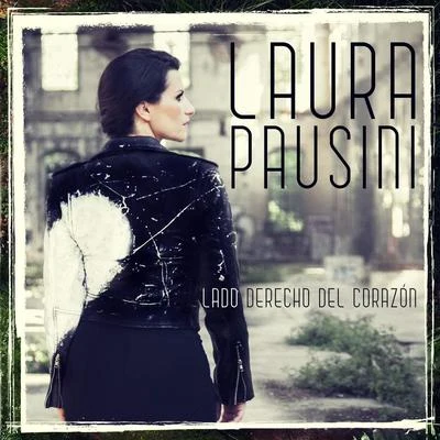 Laura Pausini Lado derecho del corazón