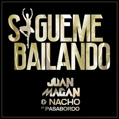 Juan Magan Sígueme Bailando