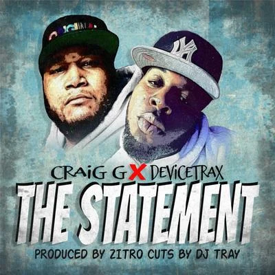 Craig G/Devicetrax The Statement